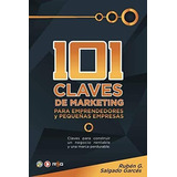 Libro: 101 Claves De Marketing Para Emprendedores Y Pequeñas