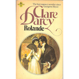 Rolande, Claire Darcy