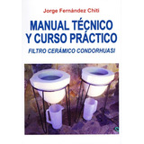 Filtro De Agua Ceramico Descontaminante Casero - Libro Chiti