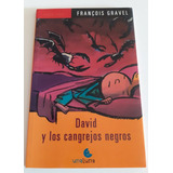 David Y Los Cangrejos Negros- Francois Gravel- Unaluna