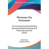 Libro Phronema Tou Pneumatos: Or The Grace And Duty Of Be...
