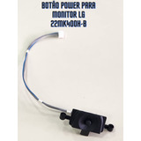 Botão Power Monitor LG 22mk400h-b