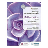 Cambridge International A/as - Pure Mathematics 1  **2nd Ed 