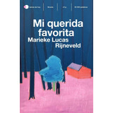 Mi Querida Favorita, De Marieke Lucas Rijneveld. Editorial Ediciones Temas De Hoy, Tapa Blanda En Español