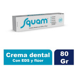 Squam Crema Dental X 80 Gr