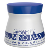 Máscara Lumino Max Mais Volume - Probelle 250g. 