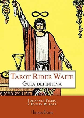 Tarot  Rider Waite Guia Definitiva ( Libro) Johannes  Bürger