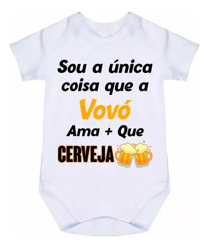 Body Bebê Sou A Única Coisa Que A Vovó Ama Mais Que Cód 8462 | MercadoLivre