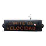 Cartel Indicador Limite De Velocidad 24 V. (vigia)