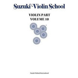 Libro Suzuki Violin School, Vol 10 - Shinichi Suzuki