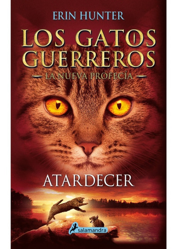 Los Gatos Guerreros: Atardecer - La Nueva Profecía 6