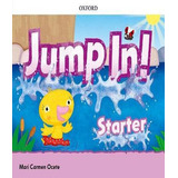 Jump In! Starter   Class Book Pack: Jump In! Starter   Class Book Pack, De Reilly, Vanessa. Editora Oxford, Capa Mole, Edição 1 Em Inglês