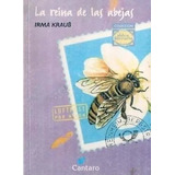 La Reina De Las Abejas - Irma Kraub