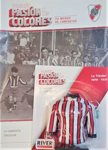 Camiseta River La Tricolor 1909 - 1931 Pasion Por Los Colore