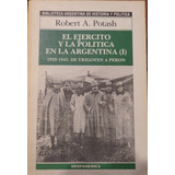 El Ejército Y La Política En La Argentina 1928-1945 De Irigo