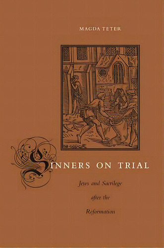Sinners On Trial, De Magda Teter. Editorial Harvard University Press, Tapa Dura En Inglés