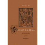 Sinners On Trial, De Magda Teter. Editorial Harvard University Press, Tapa Dura En Inglés