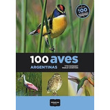 100 Aves Argentinas - Narosky, Tito