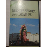 Película Vhs Nuestra Señora De Guadalupe Virgen De Guadalupe