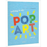 Cuadernos De Arte: Pop Art Combel