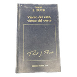 Viento Del Este, Viento Del Oeste - Pearl S. Buck - Usado