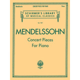 Concert Pieces Mendelssohn, Felix