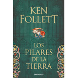 Los Pilares De La Tierra - Ken Follett