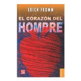 El Corazón Del Hombre-su Potencia Para El Bien Y Para El Mal