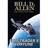 Free Trader's Fortune : Sequel To Pirates Of The Outrigge...