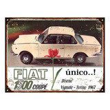 Cartel Chapa Publicidad Antigua Fiat 1500 Coupe 1967 L247