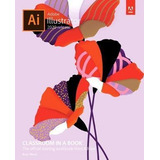 Adobe Illustrator Classroom In A Book (2020 Release) - Brian