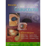 Shields Libro De Texto De Glaucoma 7ed/2021 C/