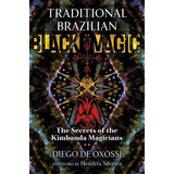 Libro Traditional Brazilian Black Magic : The Secrets Of ...