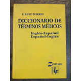 Diccionario De Terminos Medicos * Ingles Español Ingles * 