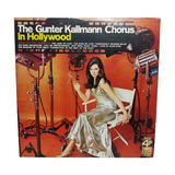 The Gunter Kallmann Chorus  In Hollywood,lp. Usa