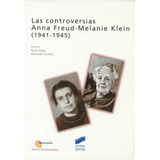 Las Controversias Anna Freud-melanie Klein (1941-1945)