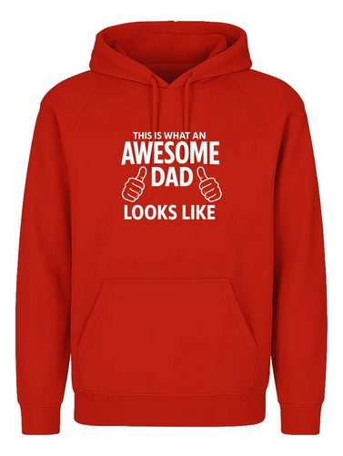 Sudadera Para Papá Awesome Dad Diseño Divertido Unisex
