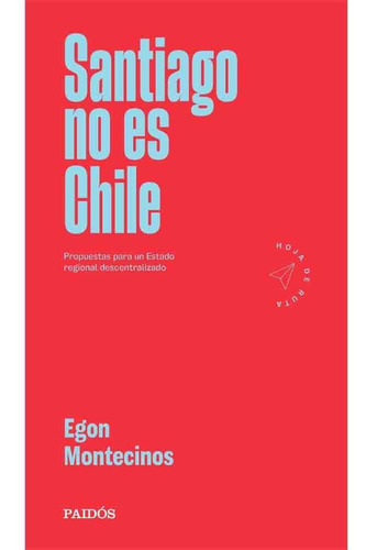 Libro Santiago No Es Chile - Egon Montecinos