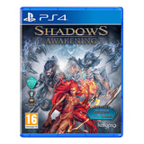 Shadows Awakening Standard Edition Ps4 Físico Sellado