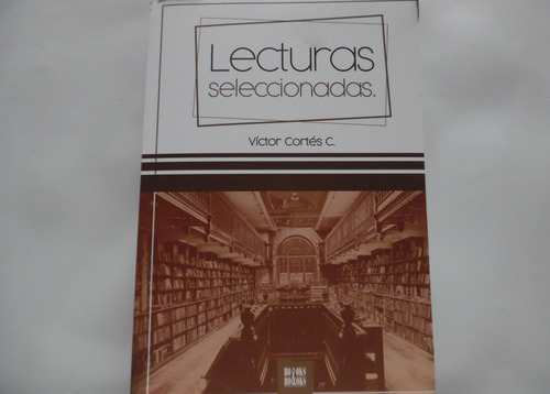 Lecturas Seleccionadas / Víctor Cortes / Books 