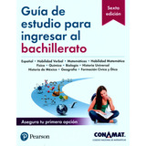 Guía De Estudio Para Ingresar Al Bachillerato - Conamat