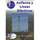 Avifauna Y Lineas Electricas - Trashorras Montecelos,jesus