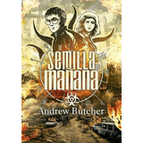 La Semilla Del Mañana - Butcher Andrew