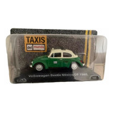 Colección Taxis Del Mundo Ixo N° 4 V W Beetle Mexico 1985 Vw