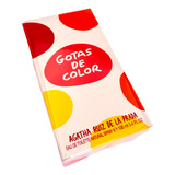 Gotas De Color Agatha 100ml Edt - mL a $1350