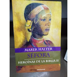 Séfora Heroínas De La Biblia Iii - Marek Halter