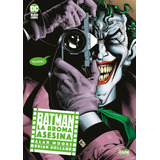 Batman: La Broma Asesina (5ª Ed.) - Alan Moore