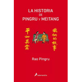 La Historia De Pingru Y Meitang