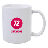 72 Caneca Cerâmica Sublimação Resinada 325 Ml Branca Sublime