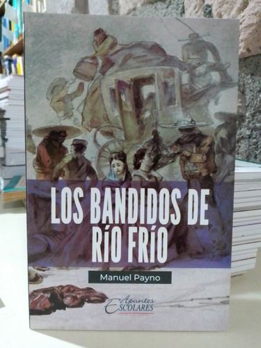 Los Bandidos De Río Frío - Manuel Payno